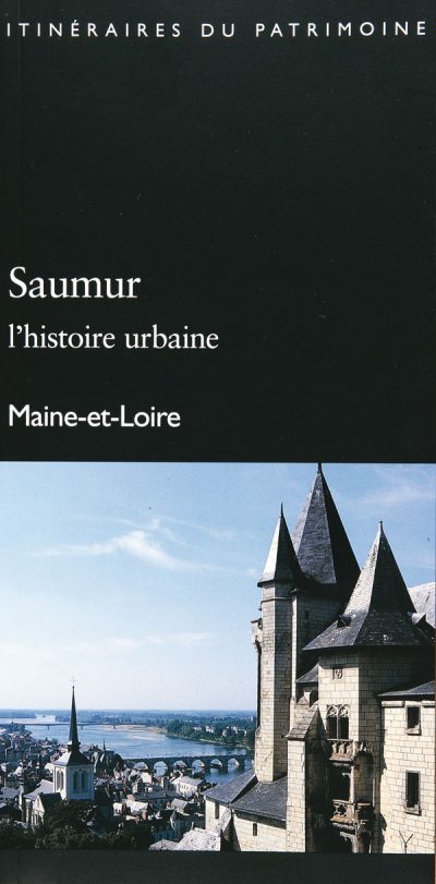 Itinéraire-Saumur-l’Histoire-urbaine
