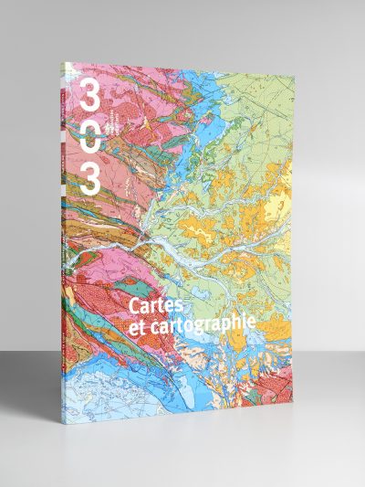 Revue 303_133_Cartes et cartographie